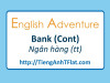 English Adventure - BANK (Cont)