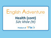 English Adventure - HEALTH ( Cont)