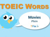 TOEIC WORDS - Movies